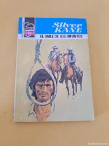 Libros de segunda mano: SILVER KANE - EL BAILE DE LOS DIFUNTOS (COLECCIÓN BRAVO OESTE Nº 957) - BRUGUERA, 1ª EDICIÓN 1979